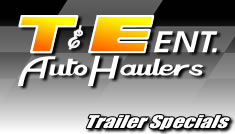 T&E Ent. Auto Haulers